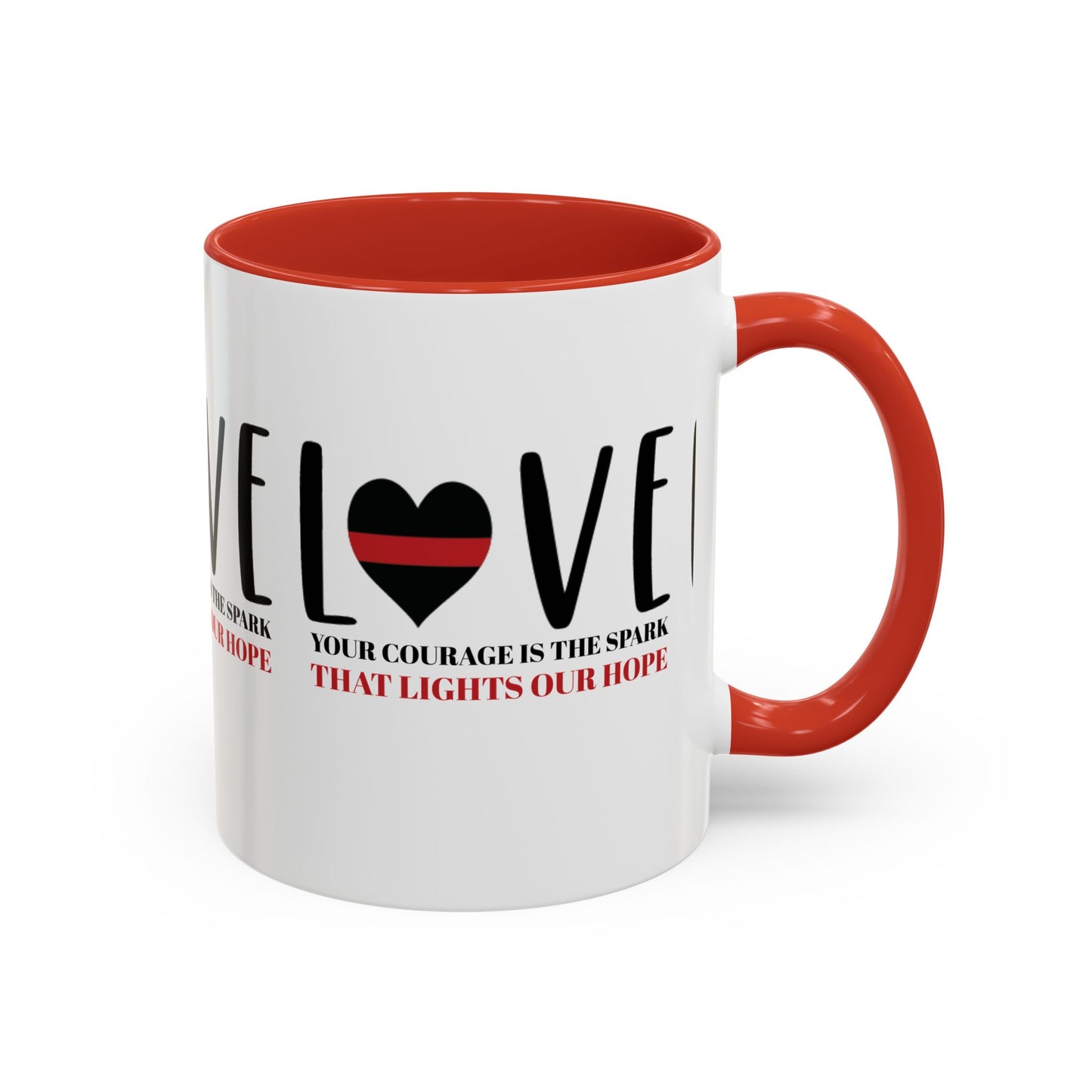 Firefighter Accent Coffee Mug – Your courage is the spark that lights our hope