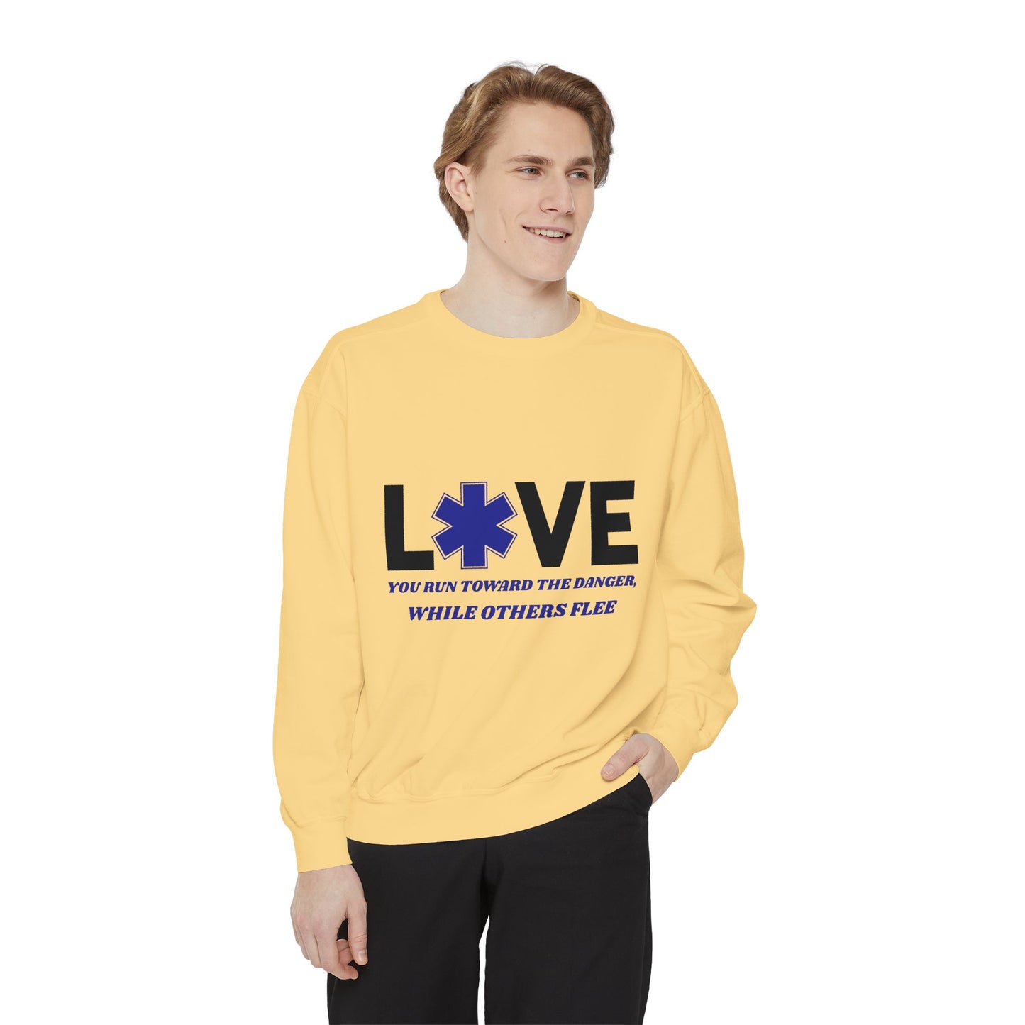EMS Unisex Garment-Dyed Sweatshirt –You run toward the danger, while others flee