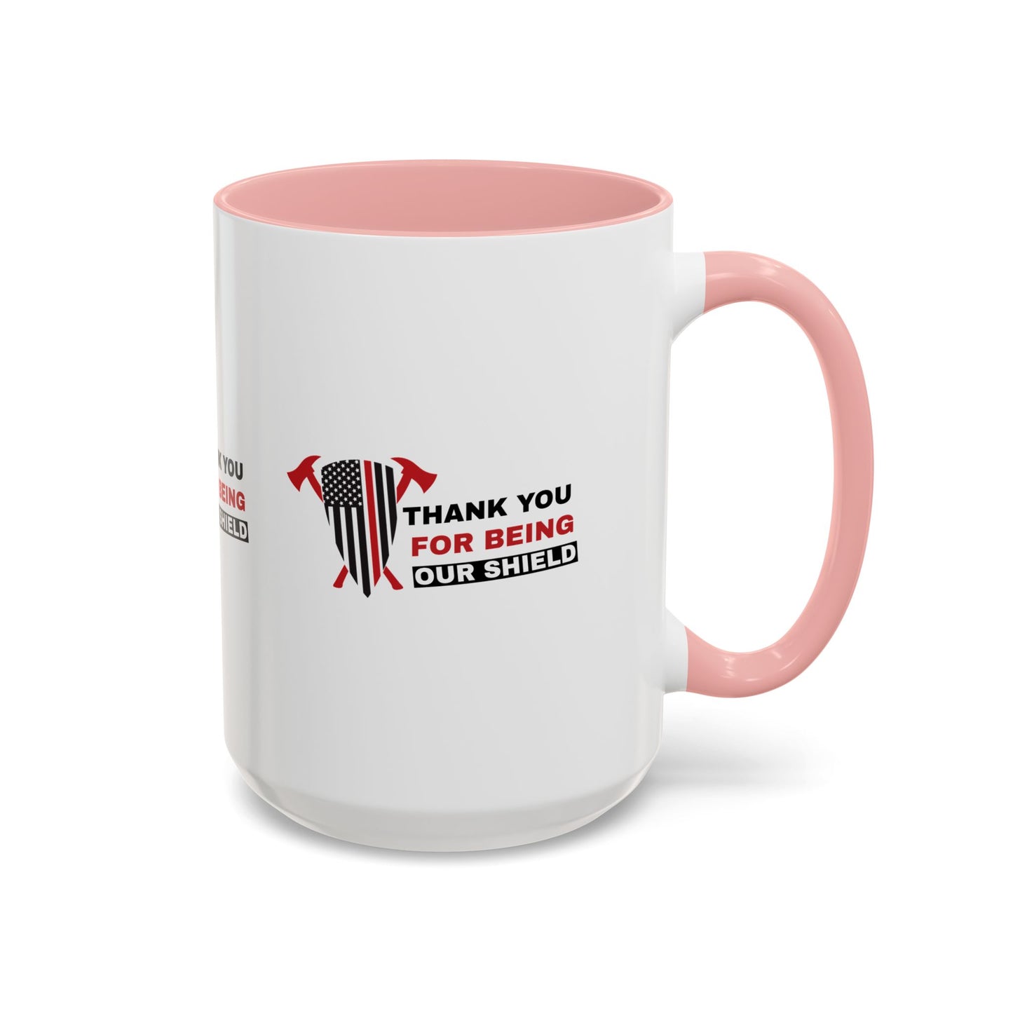 Firefighter Accent Coffee Mug – Thank you for being our shield