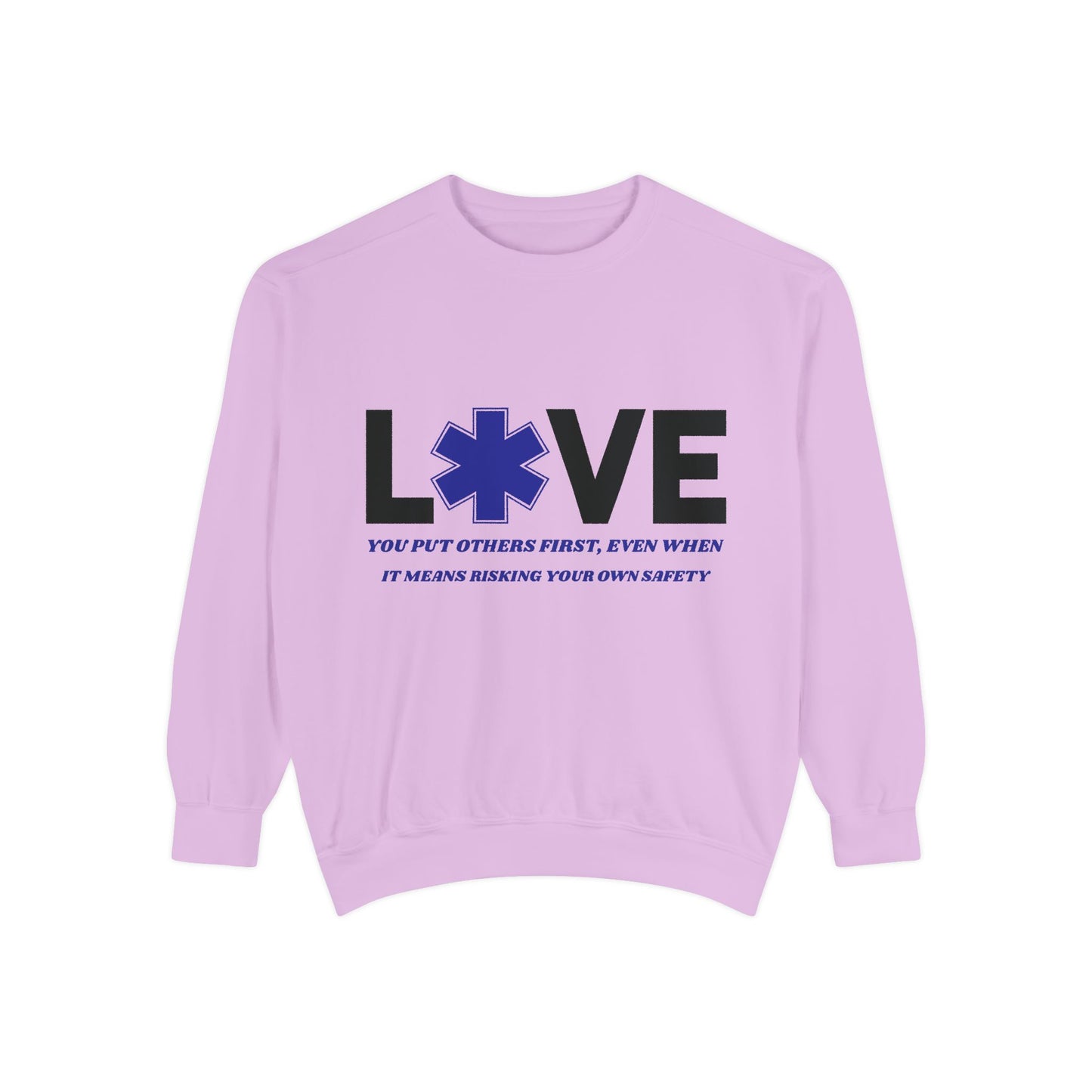EMS Unisex Garment-Dyed Sweatshirt –You put others first, even when it means risking your own safety