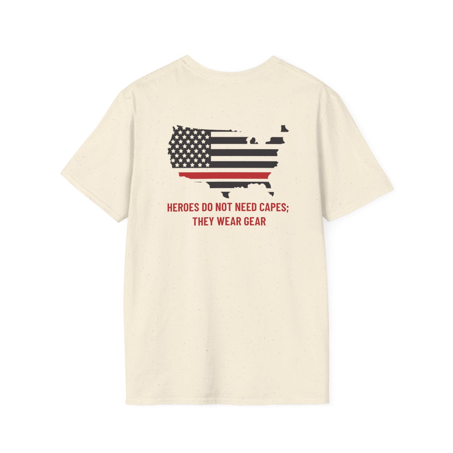 Firefighter Softstyle T-Shirt – Heroes do not need capes; they wear gear