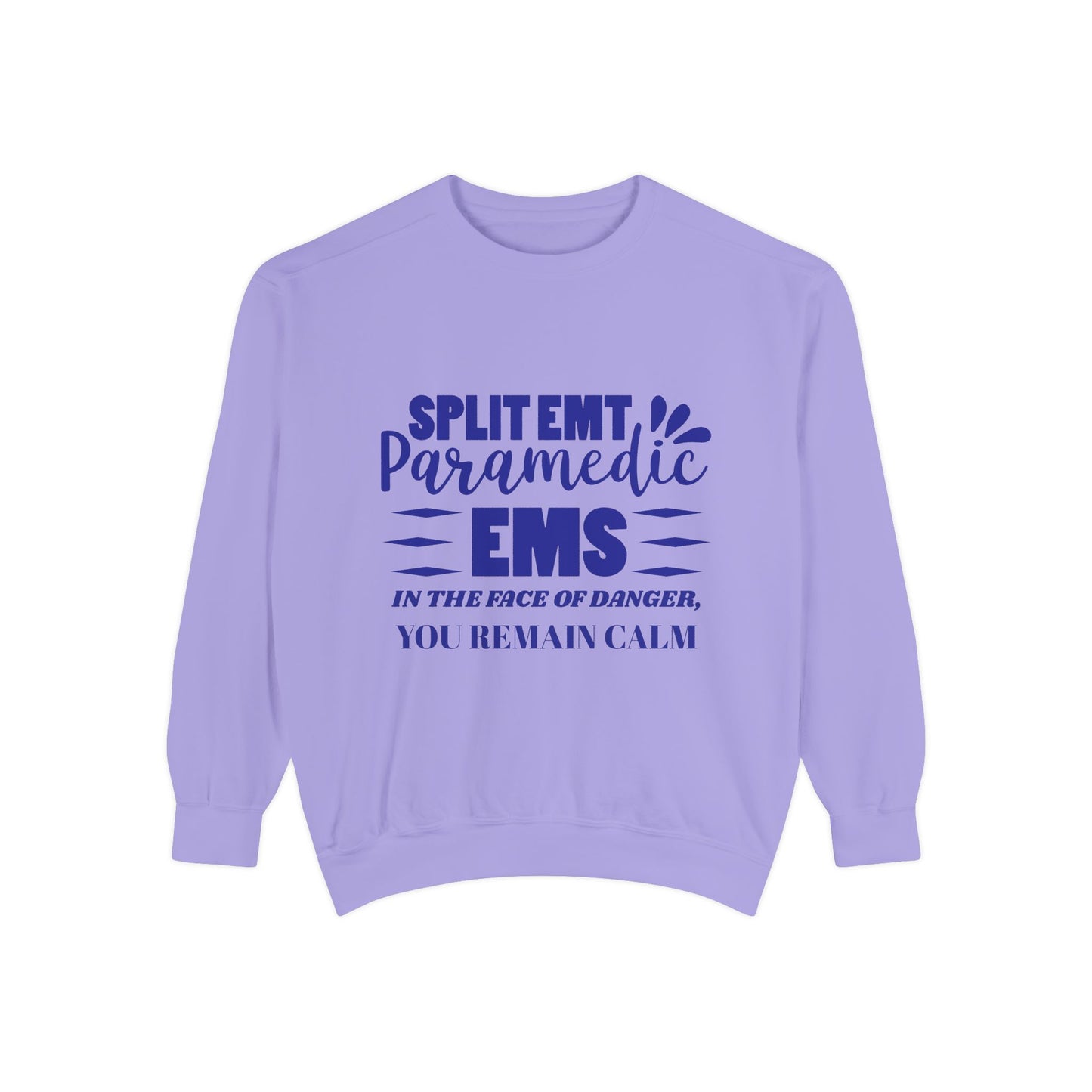 EMS Unisex Garment-Dyed Sweatshirt –In the face of danger, you remain calm