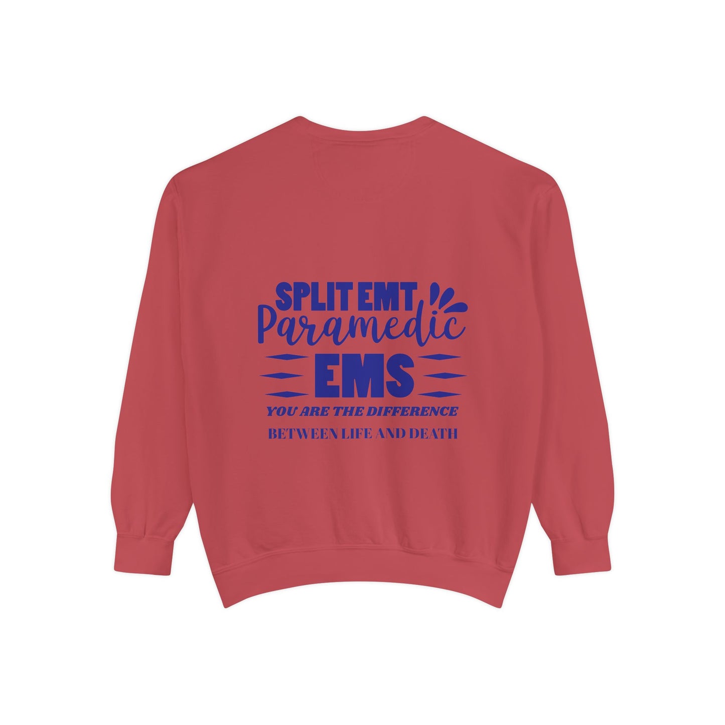 EMS Unisex Garment-Dyed Sweatshirt –You are the difference between life and death