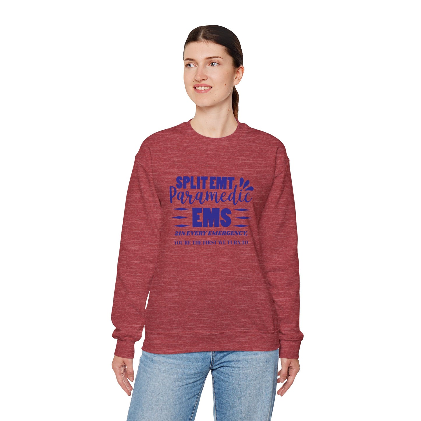 EMS Unisex Crewneck Sweatshirt – 2In every emergency, you're the first we turn to