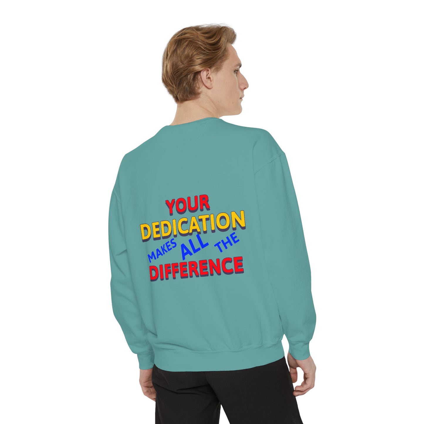 EMS Unisex Garment-Dyed Sweatshirt –Your dedication makes all the difference