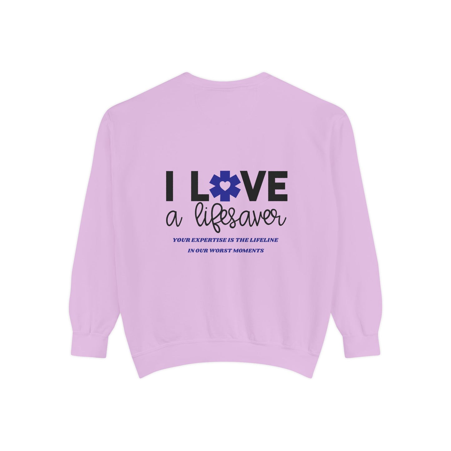 EMS Unisex Garment-Dyed Sweatshirt –Your expertise is the lifeline in our worst moments