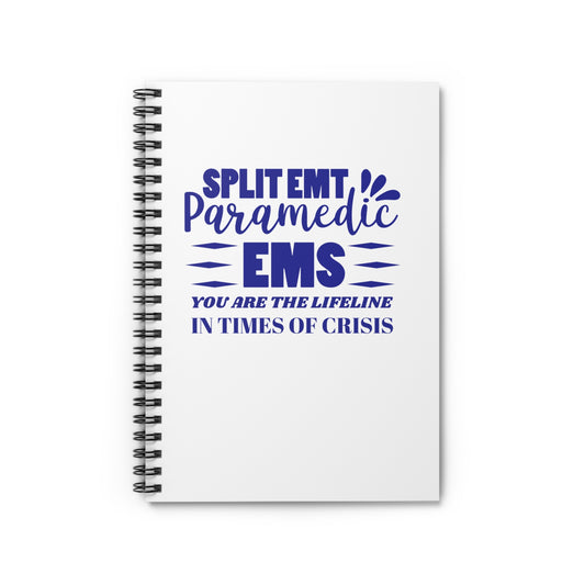 EMS Spiral Notebook – You are the lifeline in times of crisis