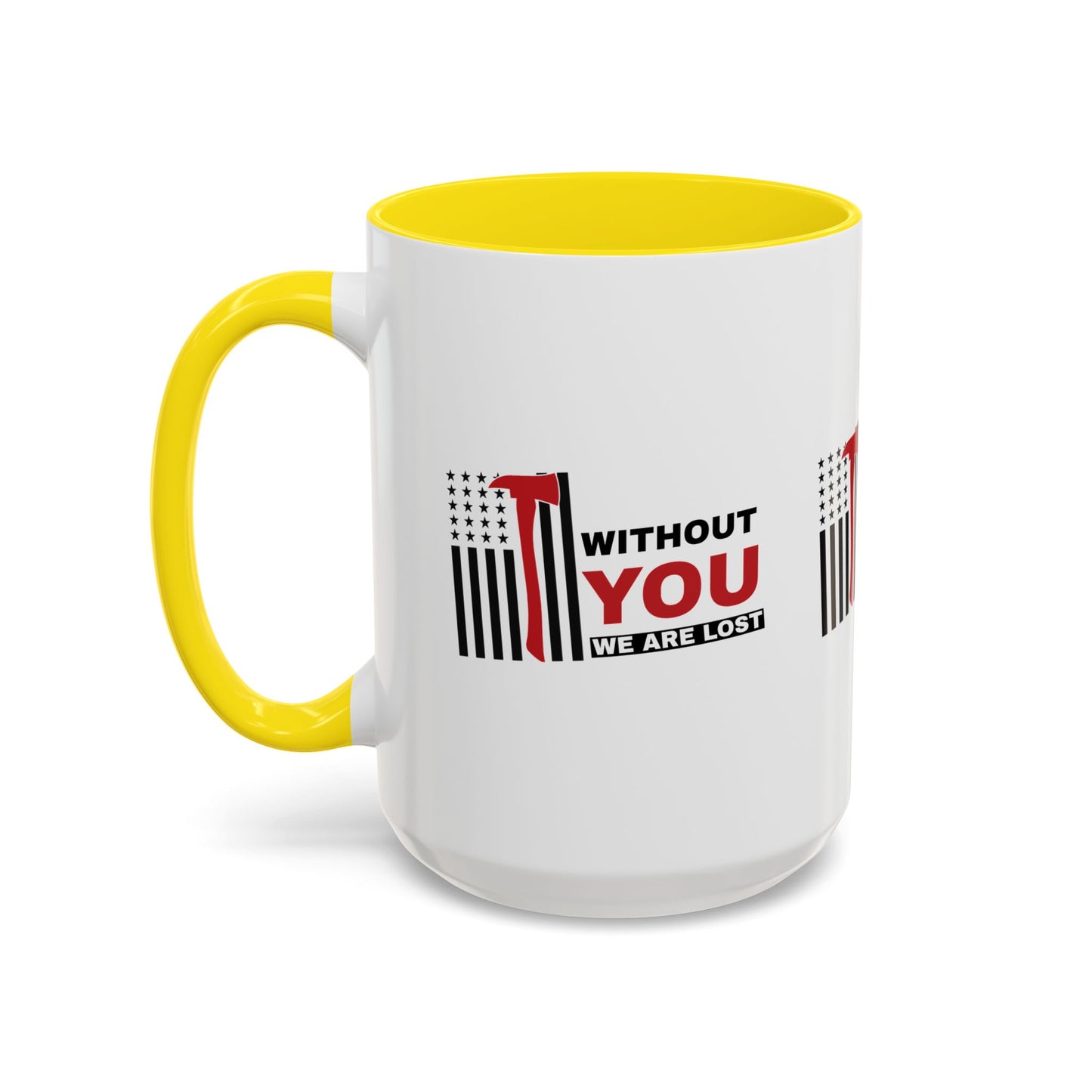 Firefighter Accent Coffee Mug – Without you, we are lost