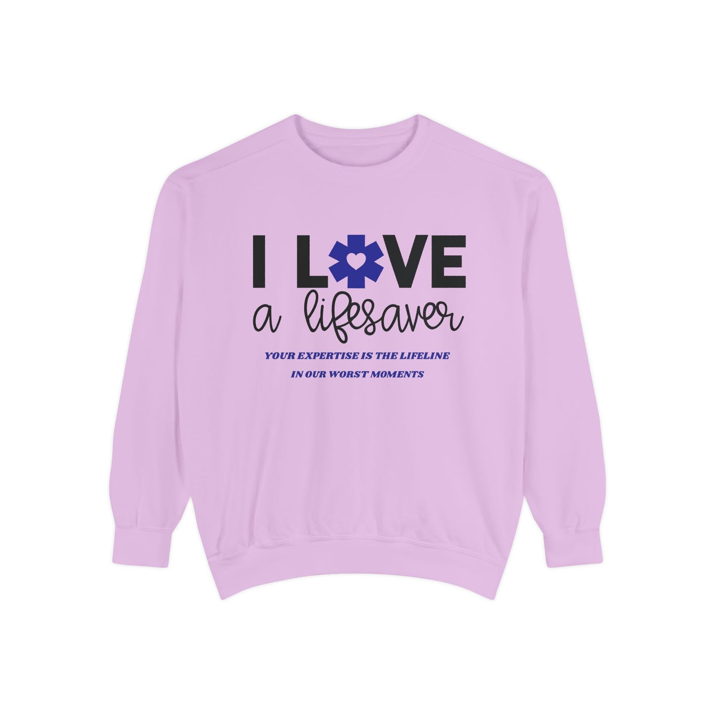 EMS Unisex Garment-Dyed Sweatshirt –Your expertise is the lifeline in our worst moments