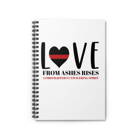 Firefighter Spiral Notebook – From ashes rises a firefighter’s unwavering spirit