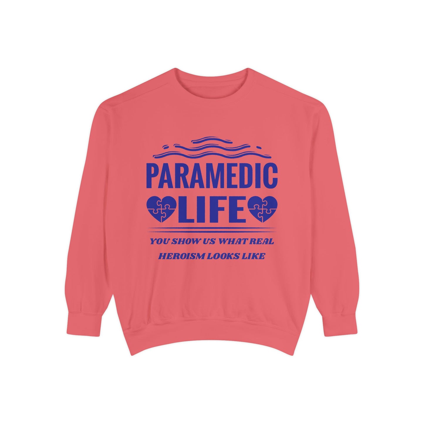 EMS Unisex Garment-Dyed Sweatshirt –You show us what real heroism looks like