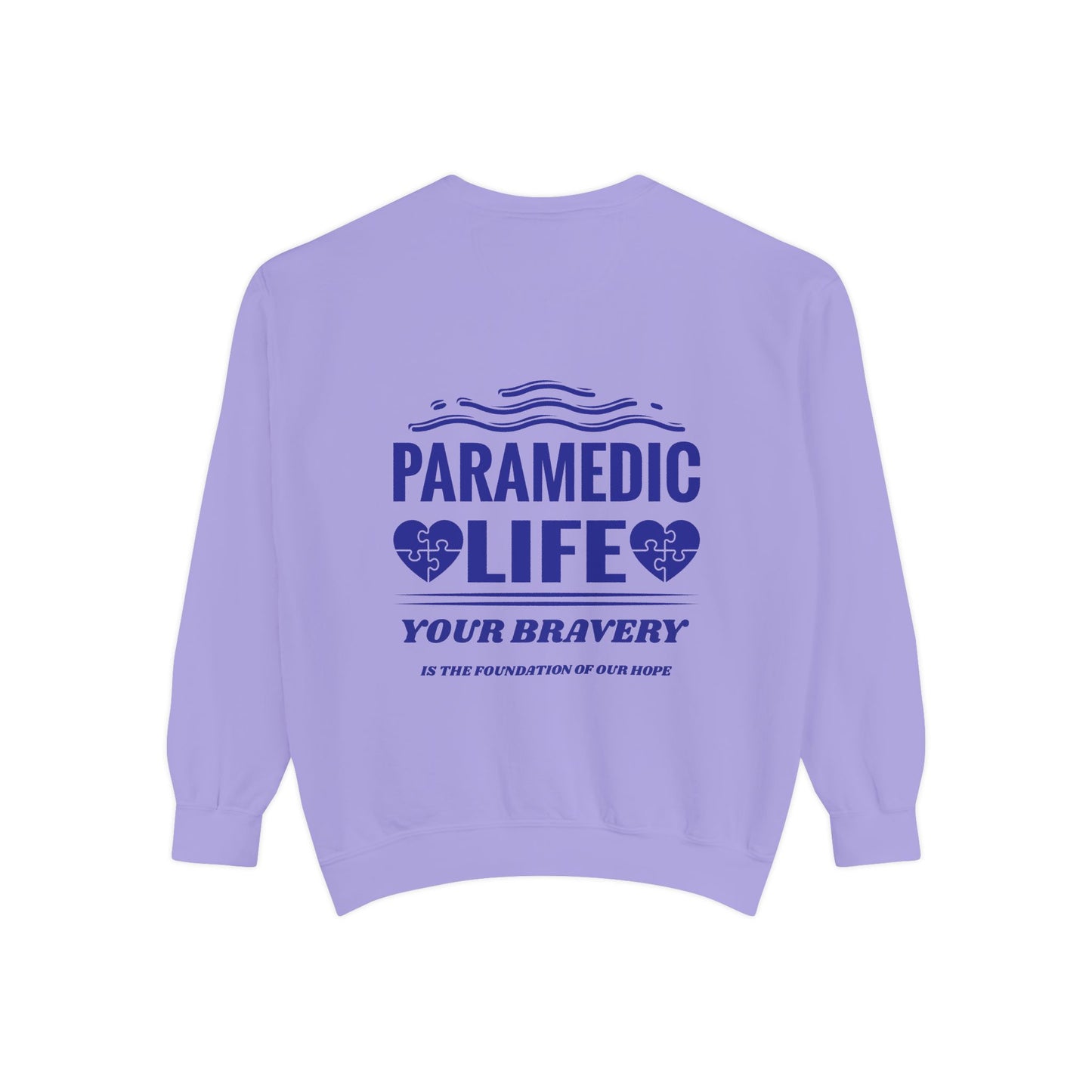 EMS Unisex Garment-Dyed Sweatshirt –Your bravery is the foundation of our hope