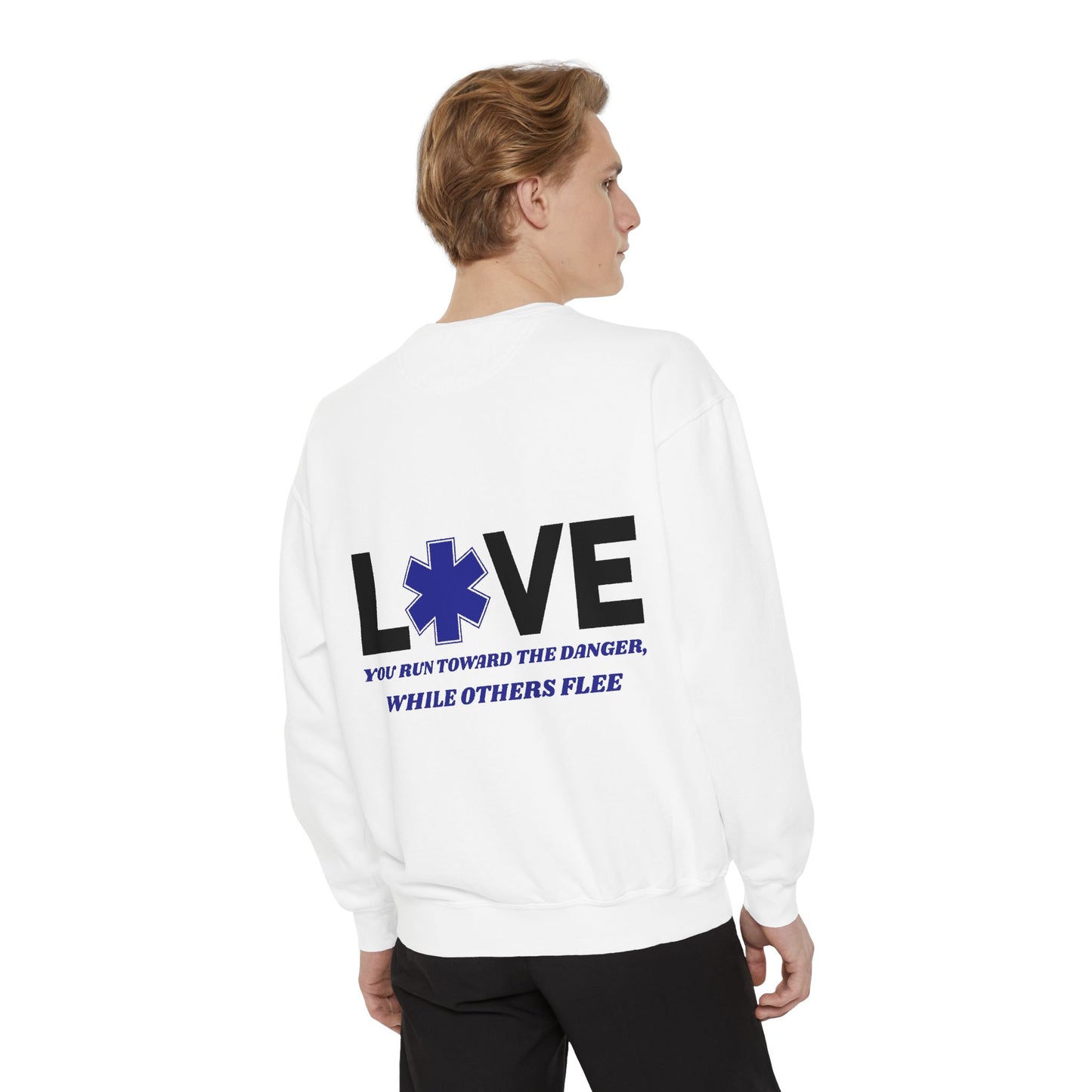 EMS Unisex Garment-Dyed Sweatshirt –You run toward the danger, while others flee