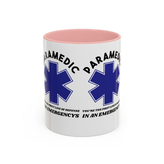 EMS Accent Coffee Mug – You’re the first line of defense in an emergency