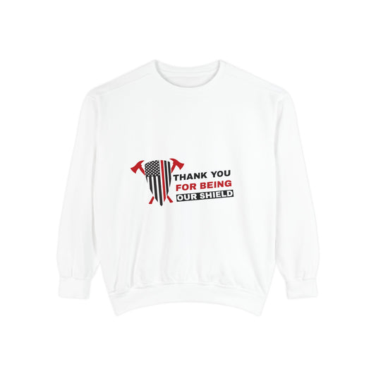 Firefighter Unisex Garment-Dyed Sweatshirt – Thank you for being our shield