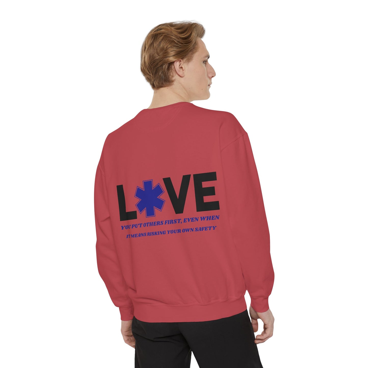 EMS Unisex Garment-Dyed Sweatshirt –You put others first, even when it means risking your own safety