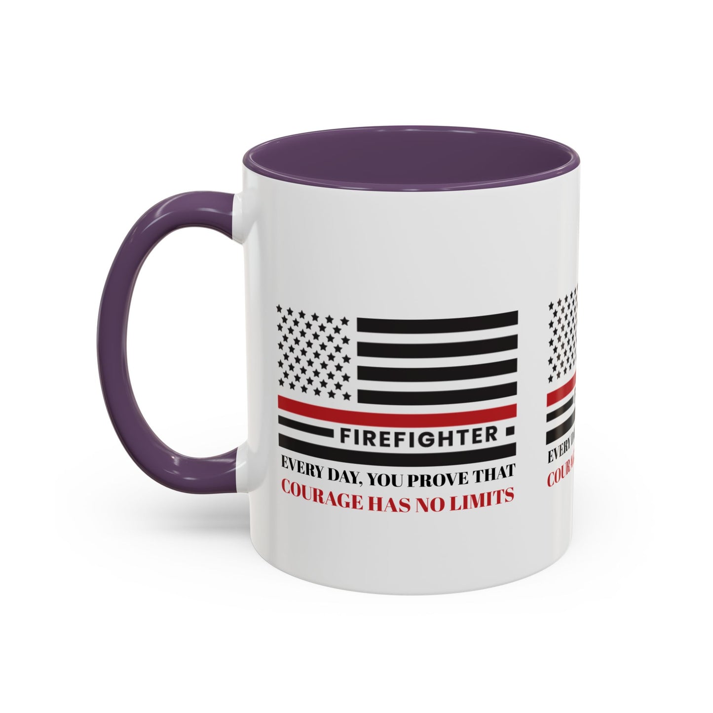 Firefighter Accent Coffee Mug – Every day, you prove that courage has no limits