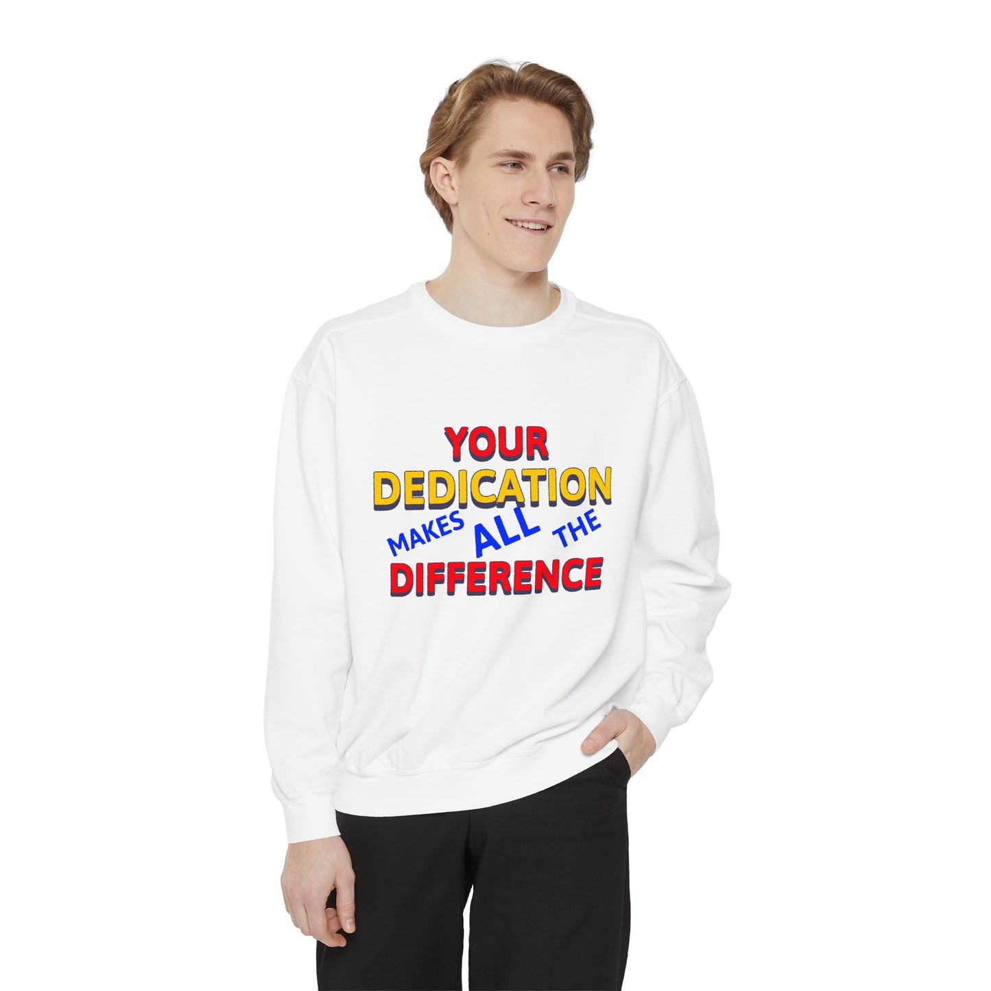 EMS Unisex Garment-Dyed Sweatshirt –Your dedication makes all the difference