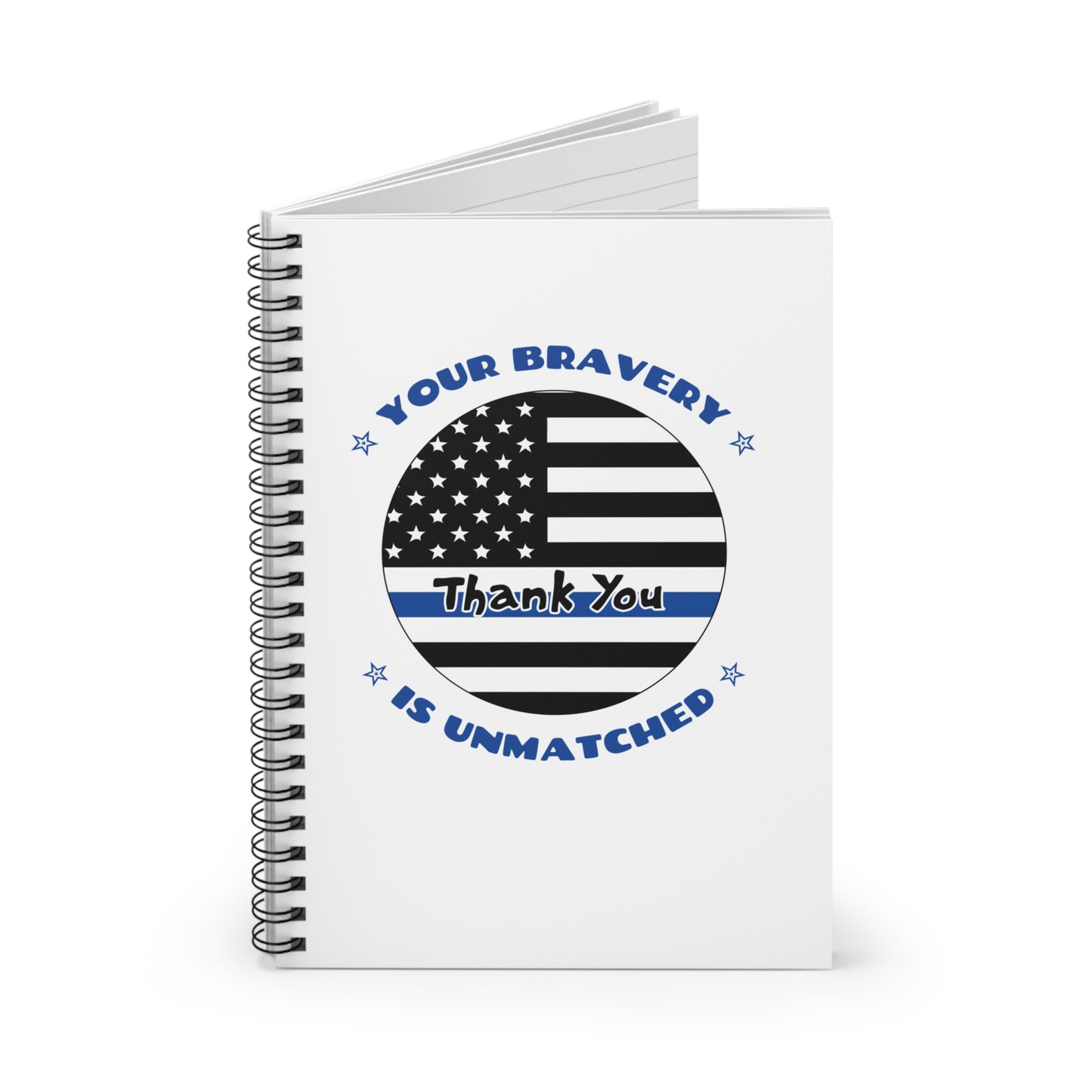 Police Spiral Notebook – Your bravery is unmatched