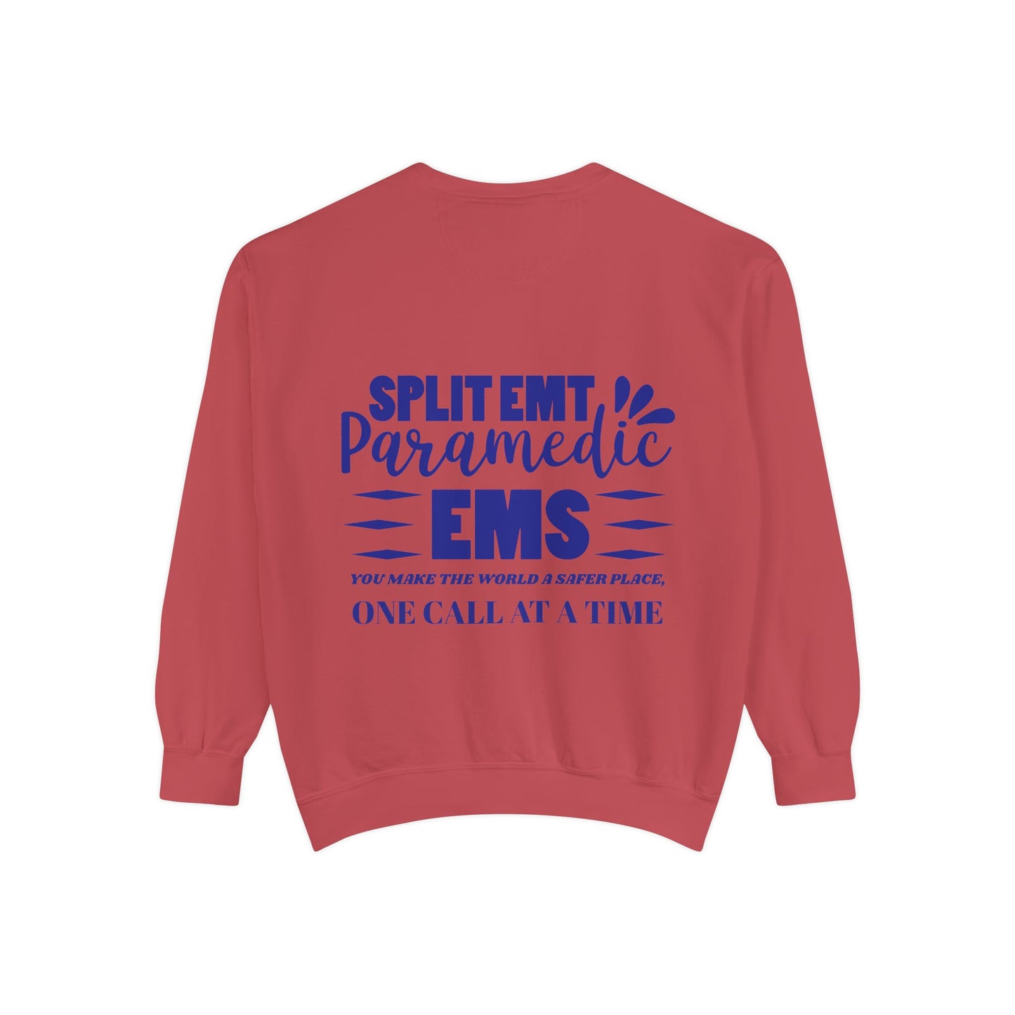 EMS Unisex Garment-Dyed Sweatshirt –You make the world a safer place, one call at a time