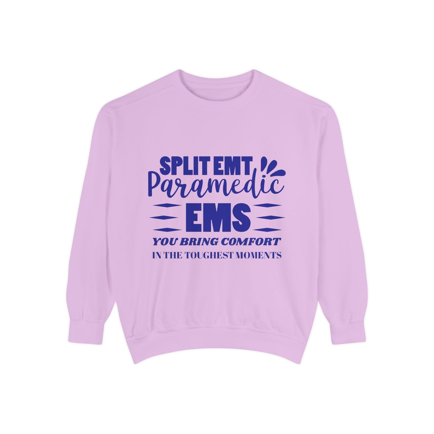 EMS Unisex Garment-Dyed Sweatshirt –You bring comfort in the toughest moments