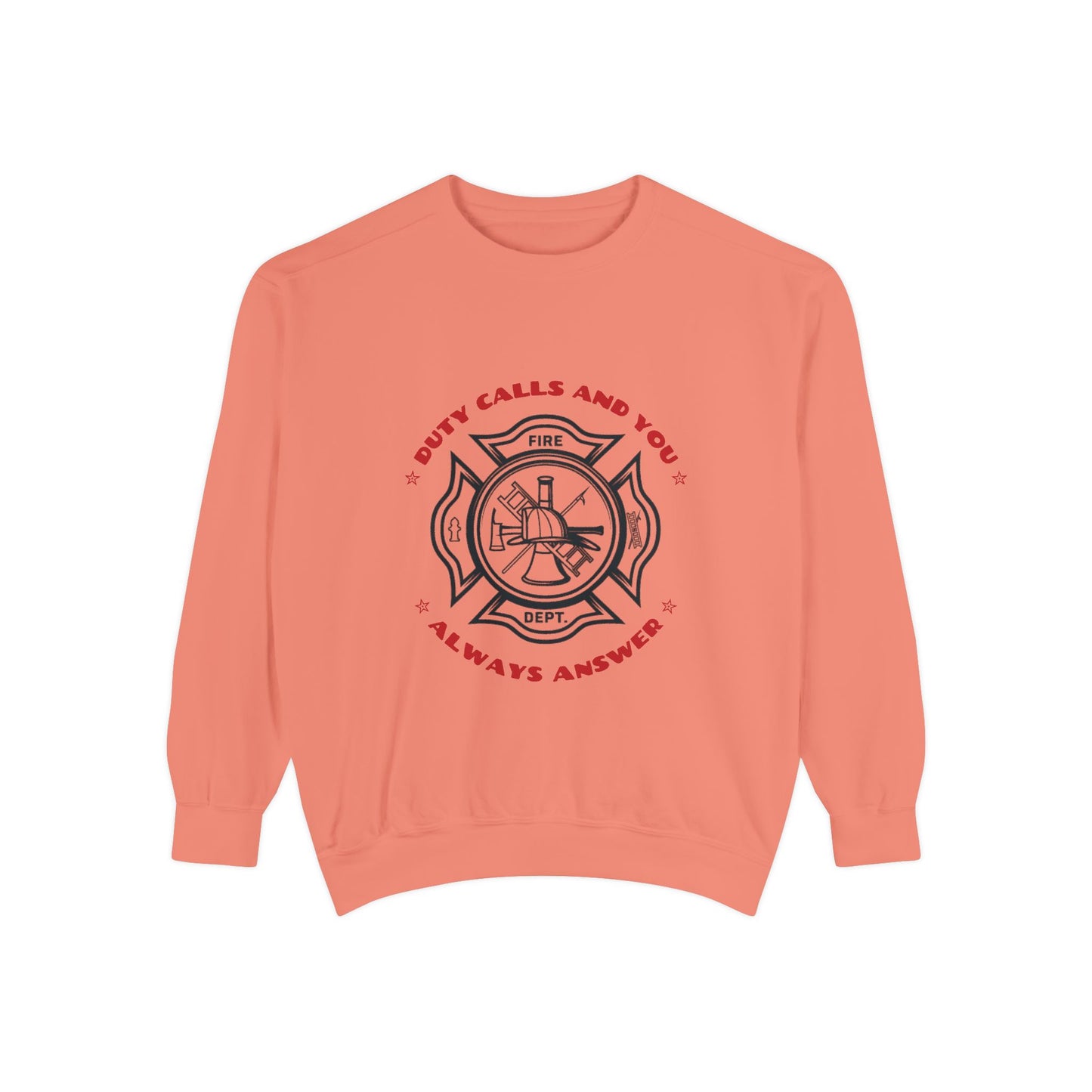 Firefighter Unisex Garment-Dyed Sweatshirt – Duty calls, and you always answer