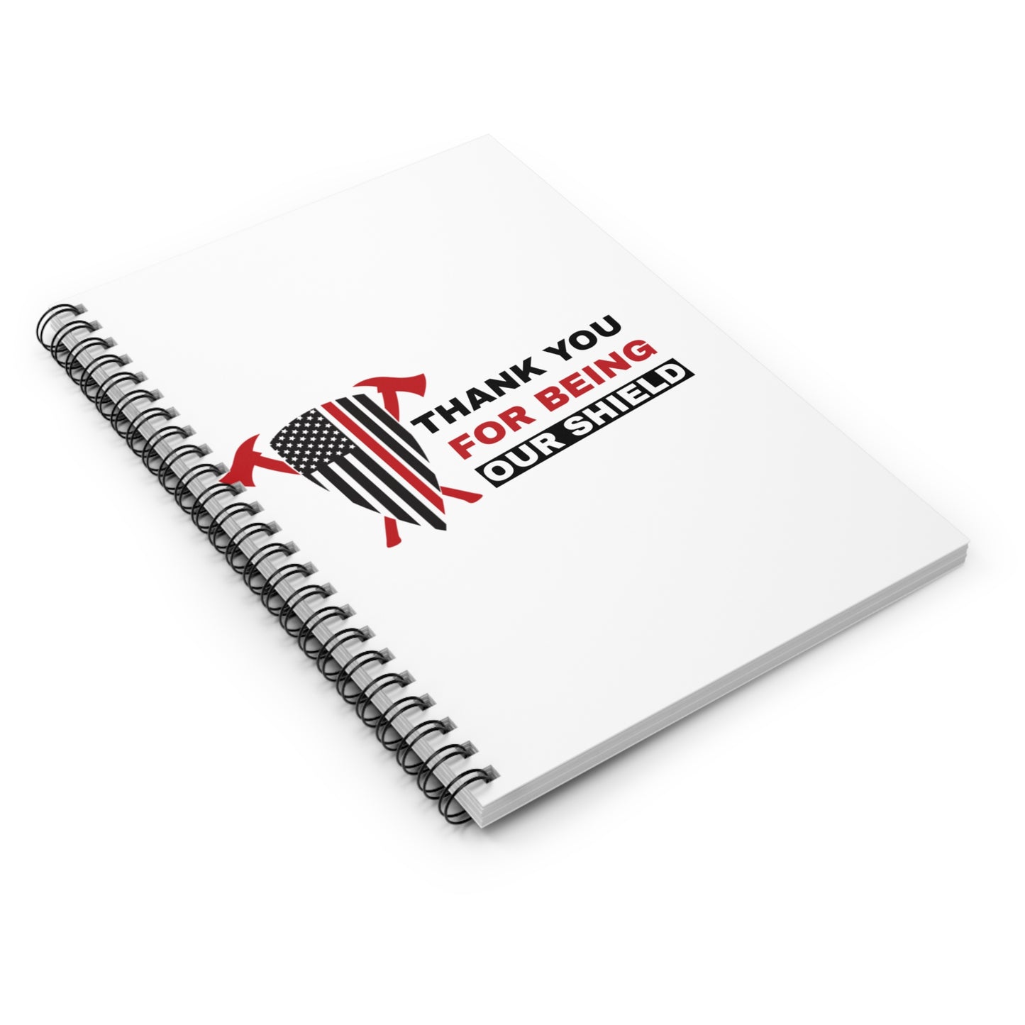 Firefighter Spiral Notebook – Thank you for being our shield