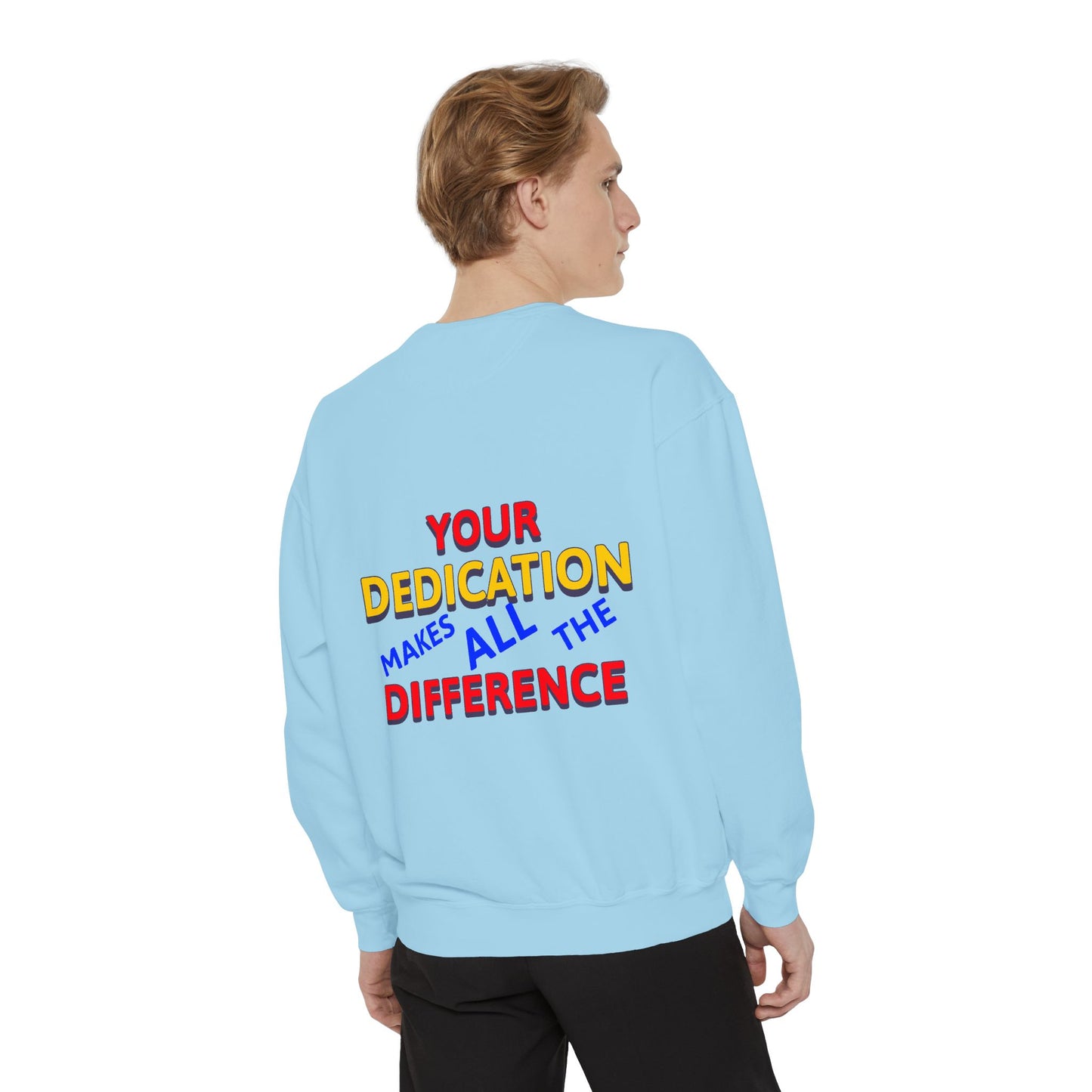 EMS Unisex Garment-Dyed Sweatshirt –Your dedication makes all the difference