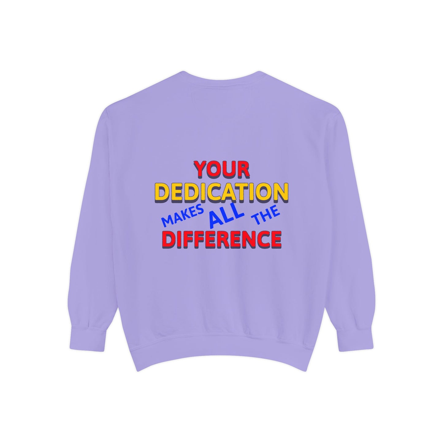 EMS Unisex Garment-Dyed Sweatshirt –Your dedication makes all the difference