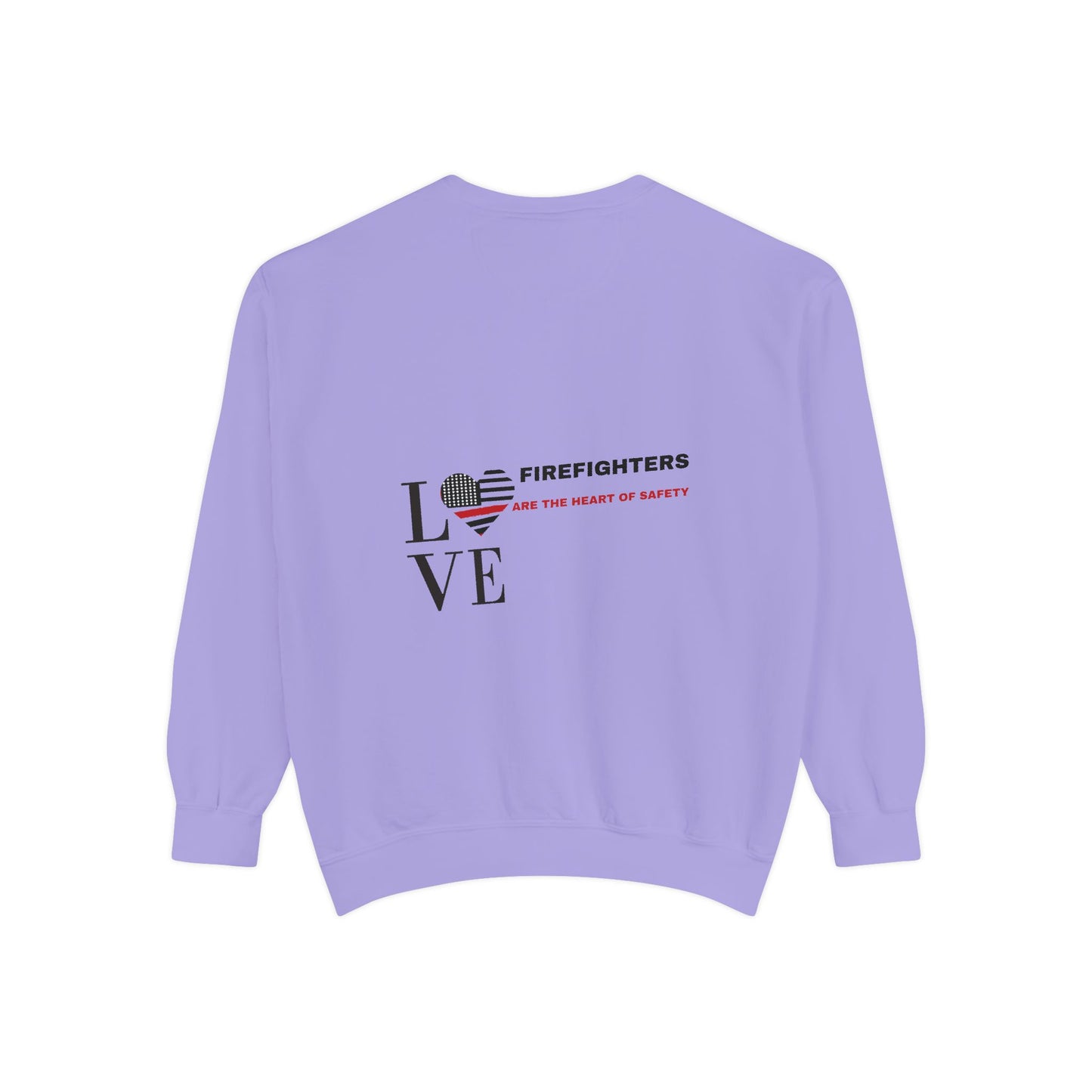 Firefighter Unisex Garment-Dyed Sweatshirt – Firefighters are the heart of safety