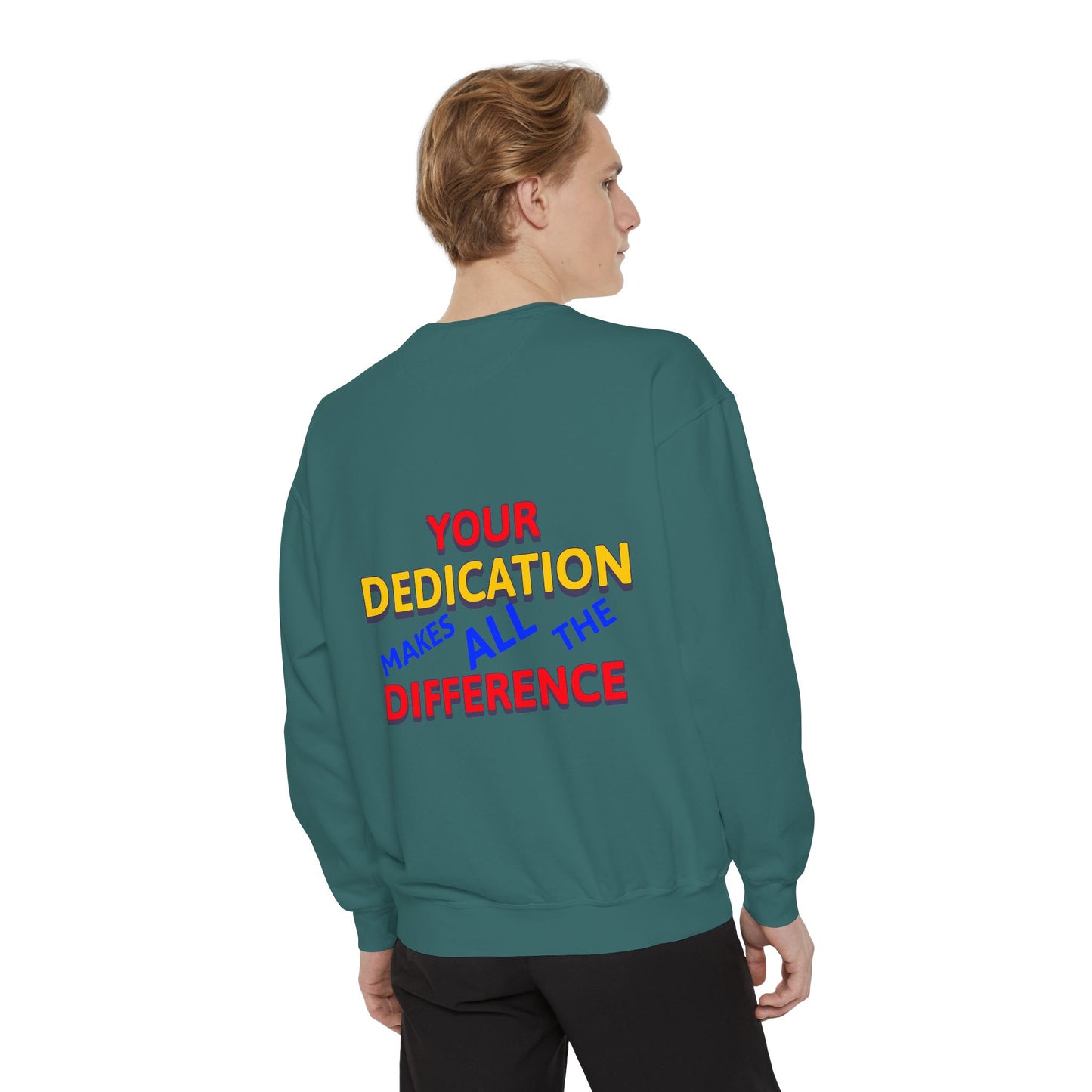 EMS Unisex Garment-Dyed Sweatshirt –Your dedication makes all the difference