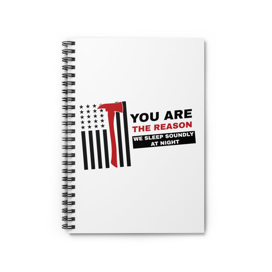 Firefighter Spiral Notebook – You are the reason we sleep soundly at night