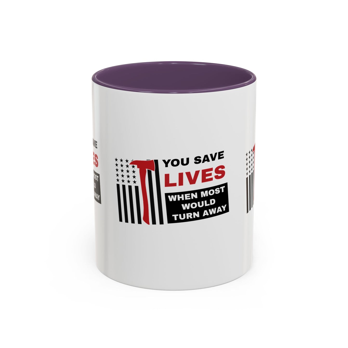 Firefighter Accent Coffee Mug – You save lives when most would turn away