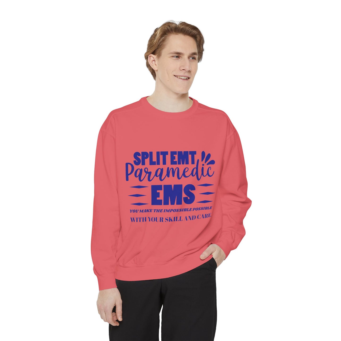 EMS Unisex Garment-Dyed Sweatshirt –You make the impossible possible with your skill and care