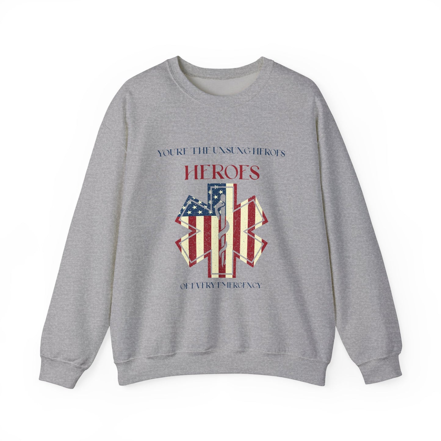 EMS Unisex Crewneck Sweatshirt – You’re the unsung heroes of every emergency