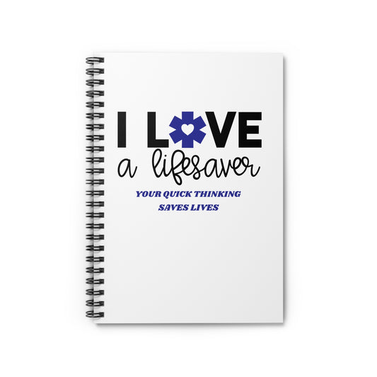 EMS Spiral Notebook – Your quick thinking saves lives