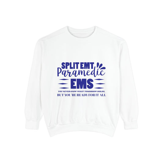 EMS Unisex Garment-Dyed Sweatshirt –You never know what tomorrow holds, but you’re ready for it all