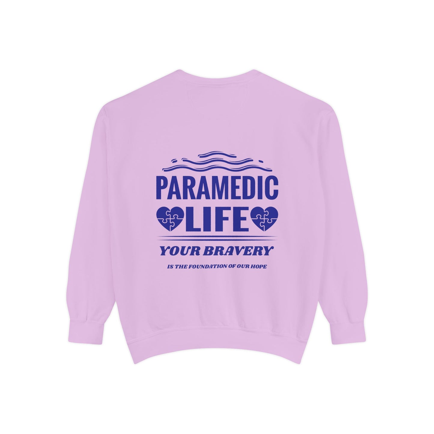 EMS Unisex Garment-Dyed Sweatshirt –Your bravery is the foundation of our hope