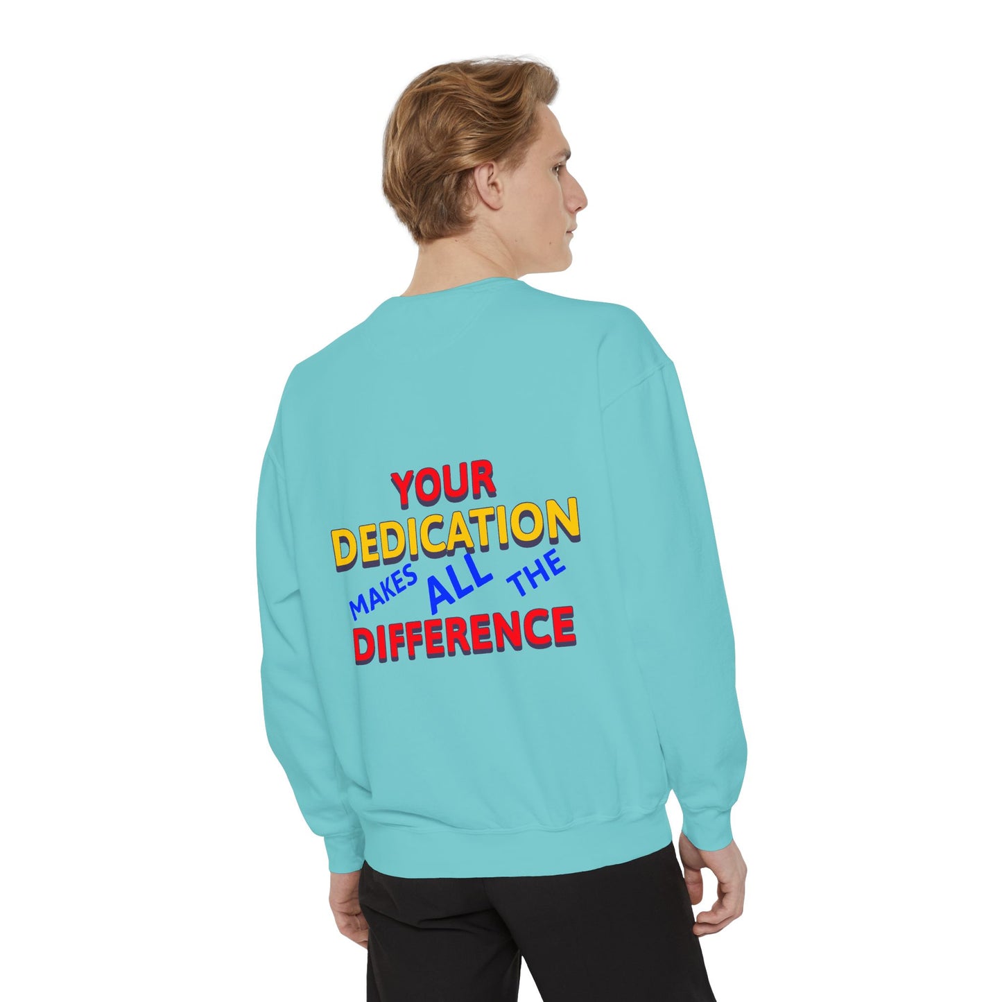 EMS Unisex Garment-Dyed Sweatshirt –Your dedication makes all the difference