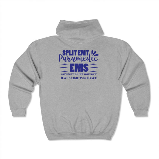 EMS Unisex Full Zip Hooded Sweatshirt – Without you, we wouldn’t have a fighting chance