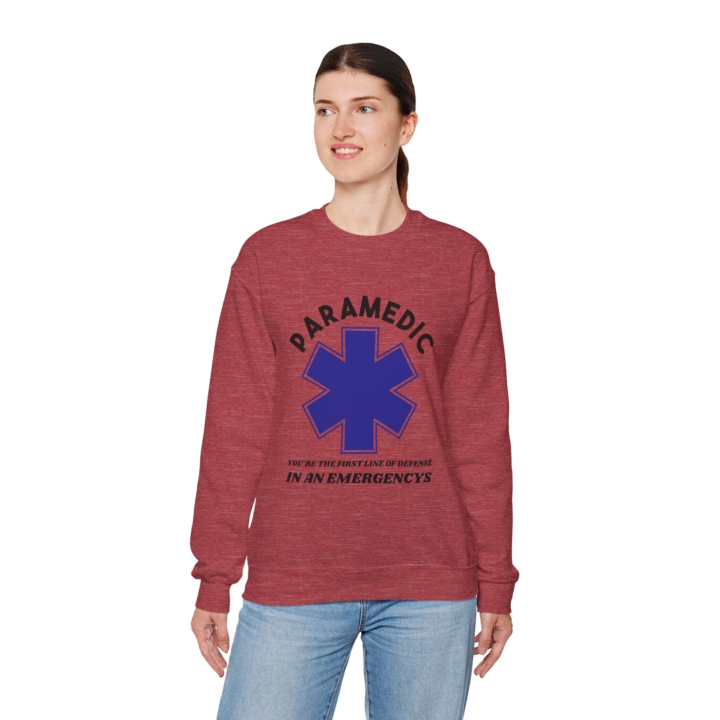 EMS Unisex Crewneck Sweatshirt – You’re the first line of defense in an emergency