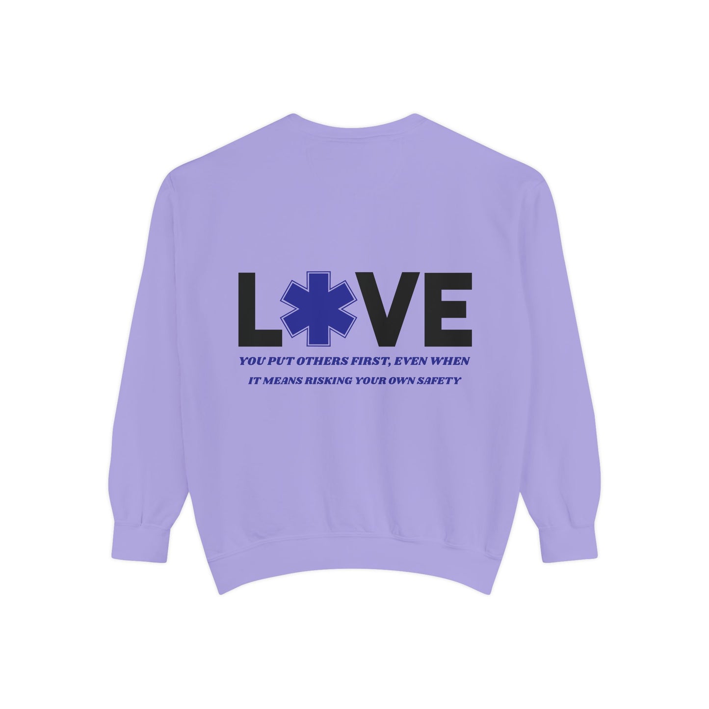 EMS Unisex Garment-Dyed Sweatshirt –You put others first, even when it means risking your own safety