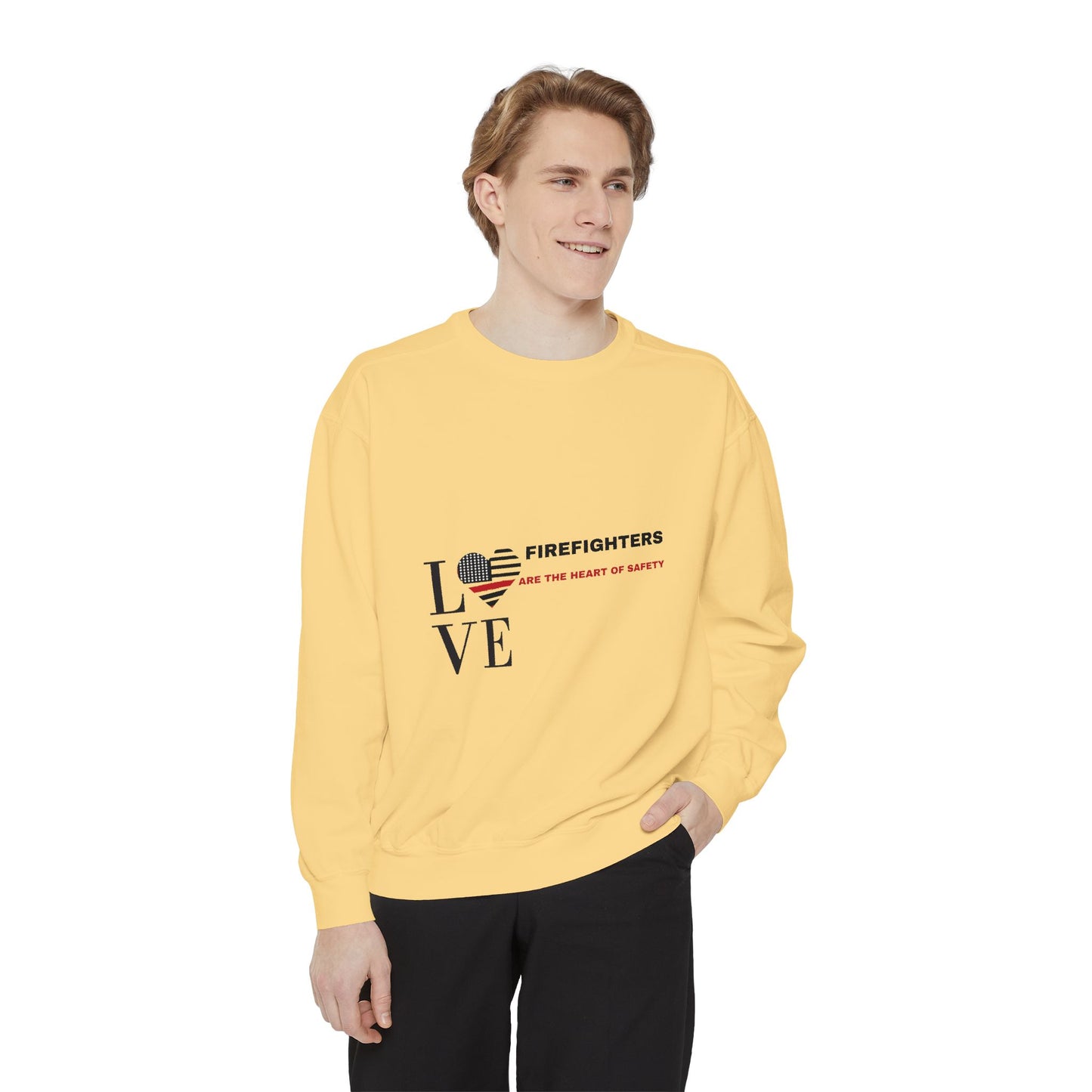 Firefighter Unisex Garment-Dyed Sweatshirt – Firefighters are the heart of safety