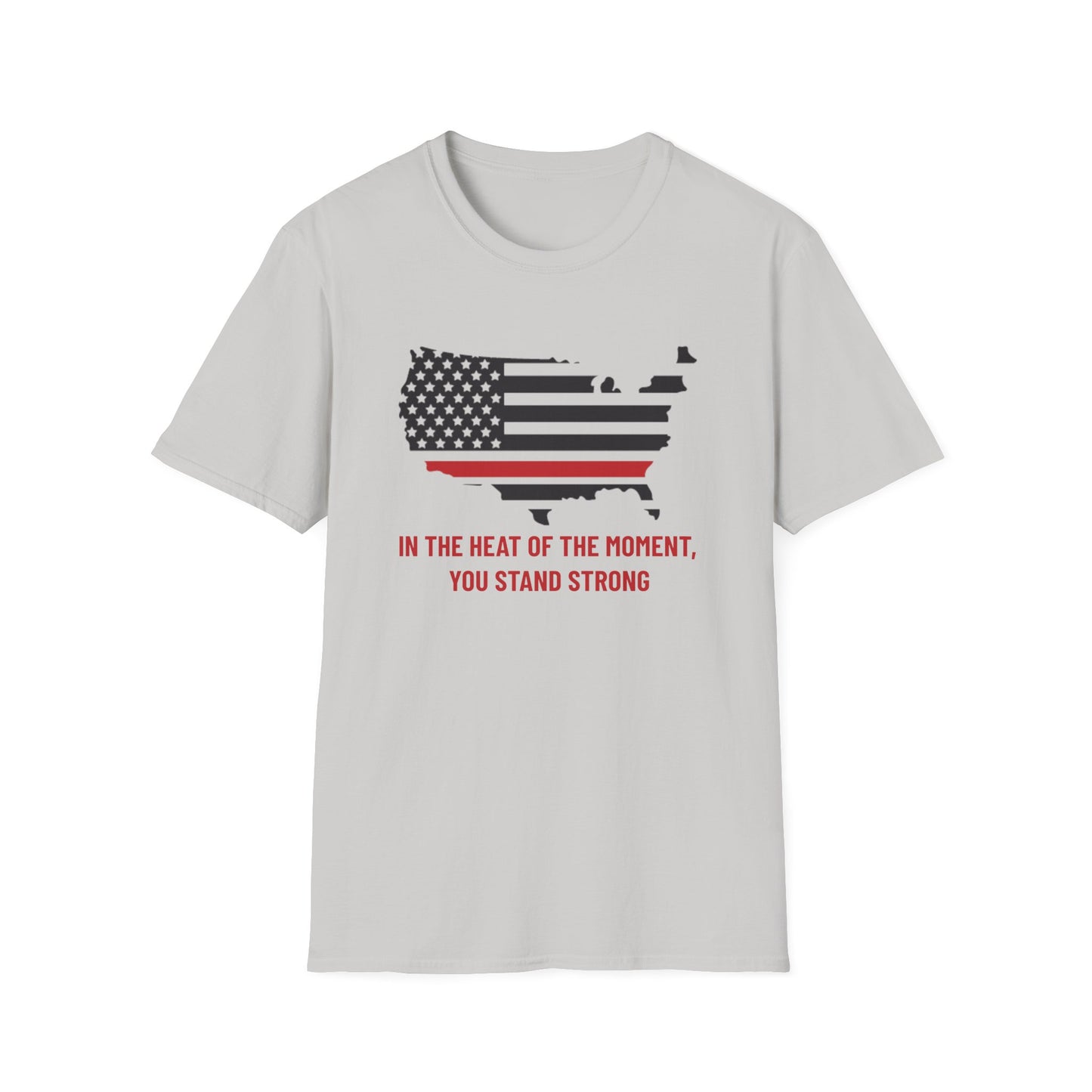 Firefighter Softstyle T-Shirt – In the heat of the moment, you stand strong