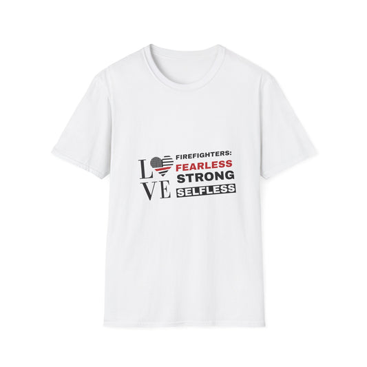 Firefighter Softstyle T-Shirt – Firefighters: fearless, strong, selfless