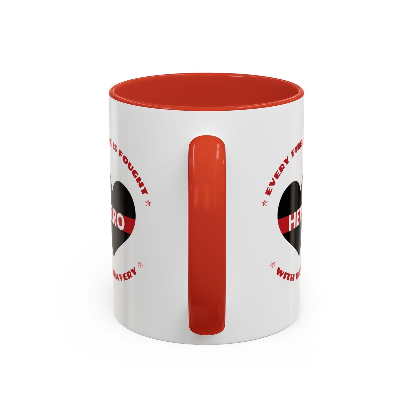 Firefighter Accent Coffee Mug – Every fire is fought with bravery