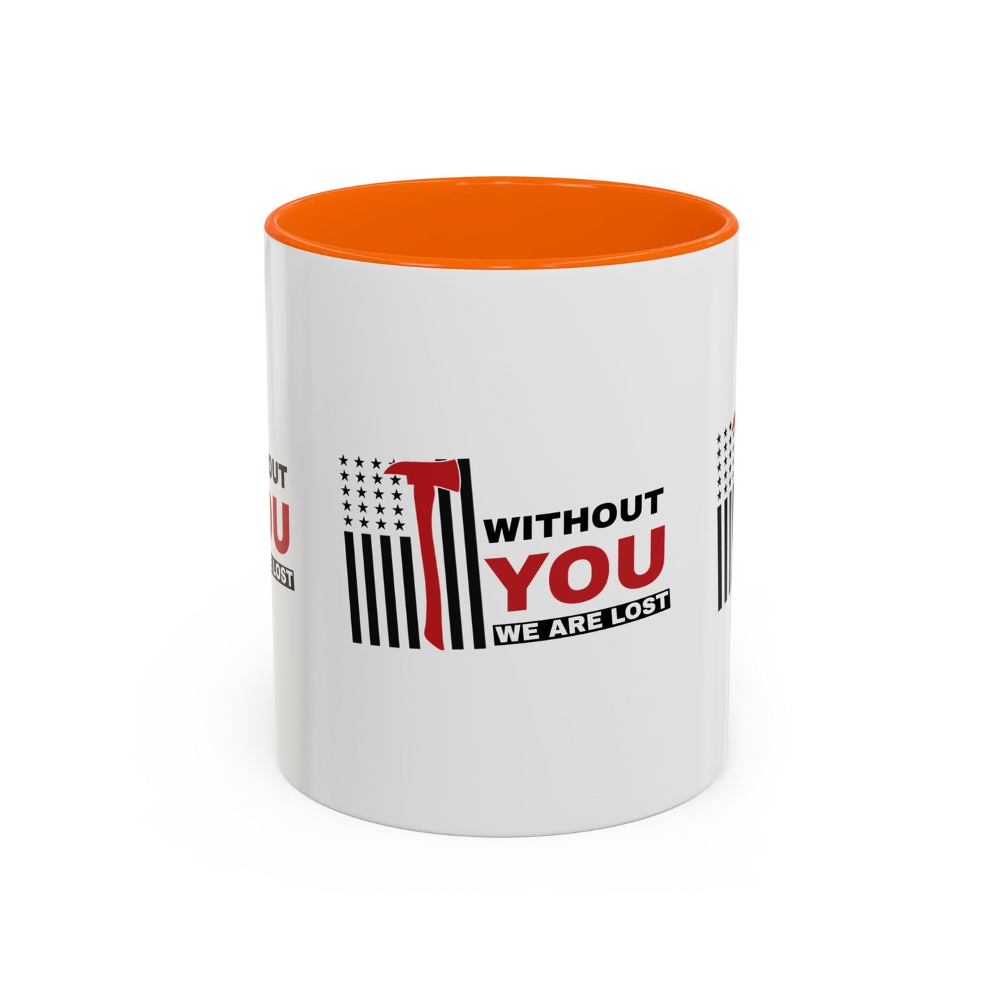 Firefighter Accent Coffee Mug – Without you, we are lost