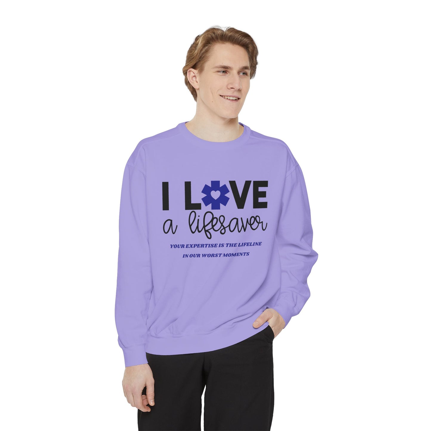 EMS Unisex Garment-Dyed Sweatshirt –Your expertise is the lifeline in our worst moments