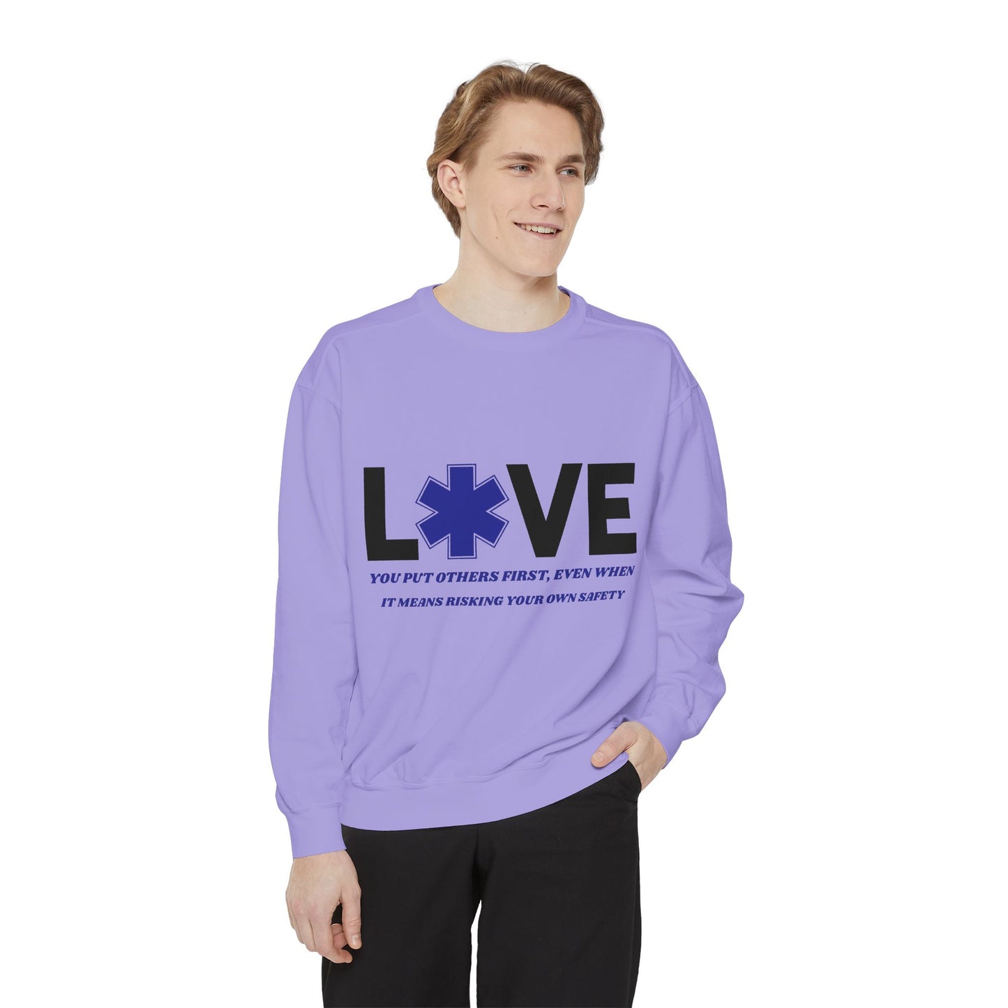 EMS Unisex Garment-Dyed Sweatshirt –You put others first, even when it means risking your own safety