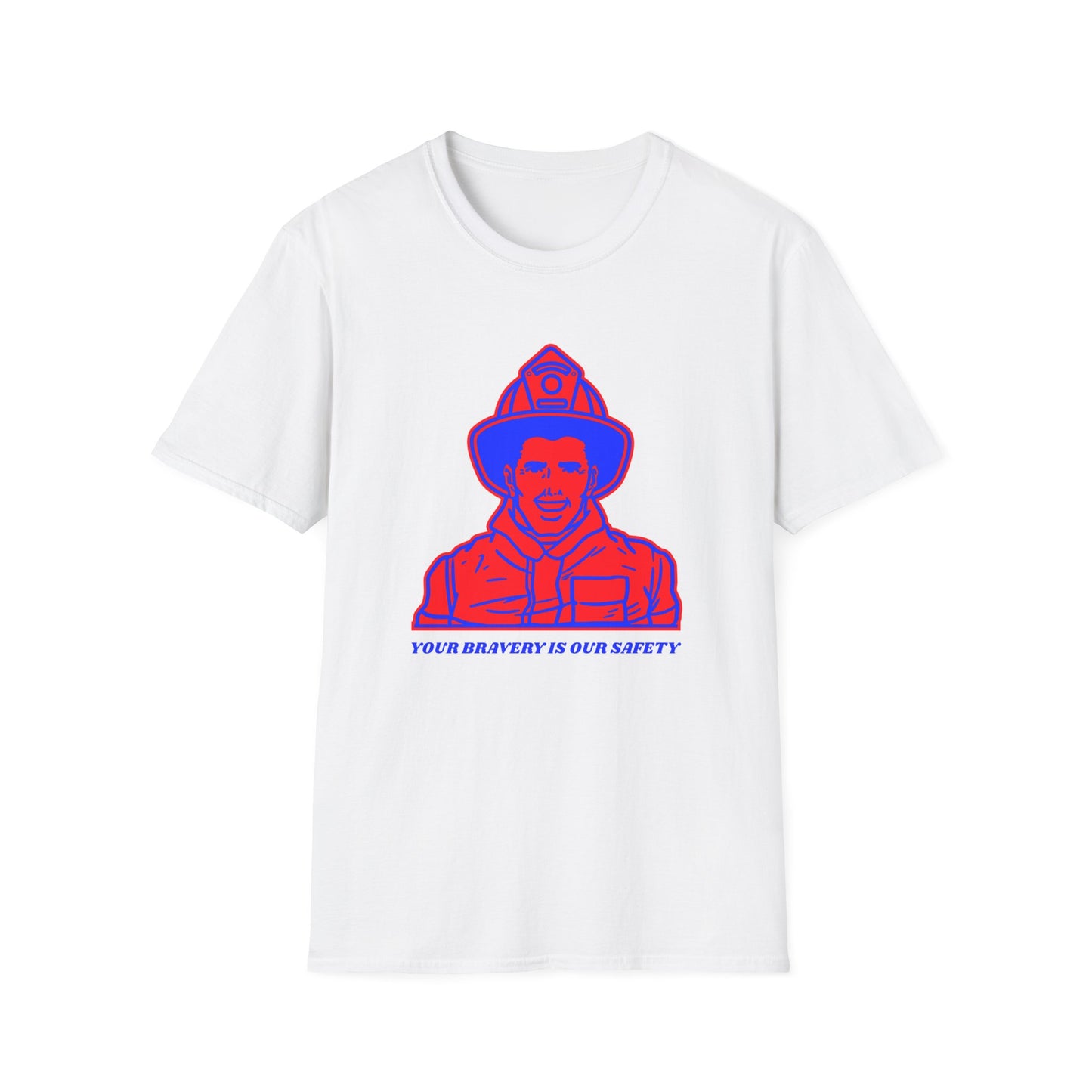 Firefighter Softstyle T-Shirt – Your bravery is our safety